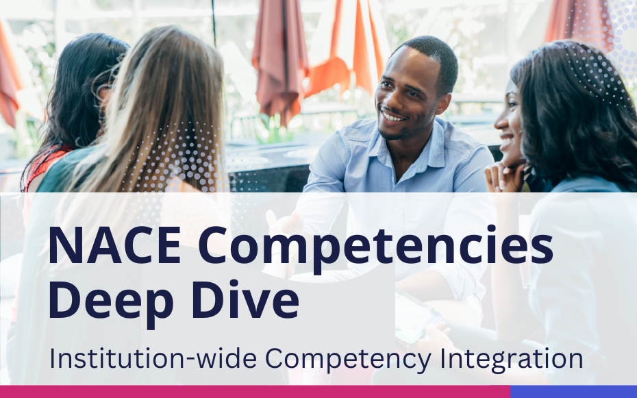NACE Competencies Deep Dive – Institution-wide Competency Integration